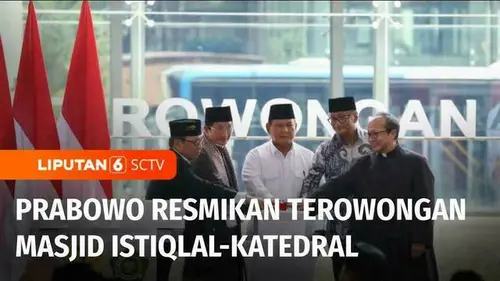 VIDEO: Simbol Toleransi! Prabowo Resmikan Terowongan Penghubung Istiqlal-Katedral