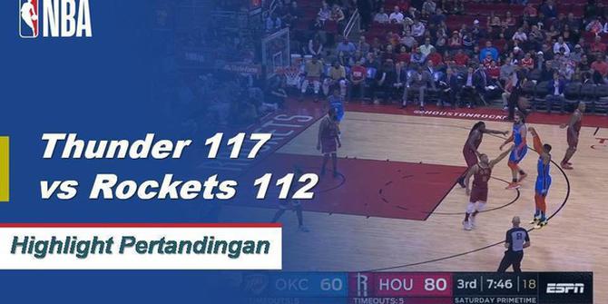 Cuplikan Pertandingan NBA : Thunder 117 VS Rockets 112