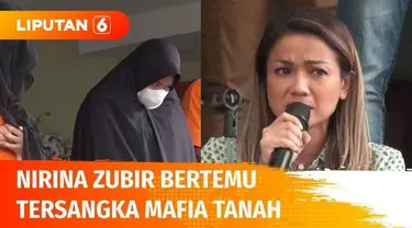 Artis Nirina Zubir akhirnya dapat bertemu para pelaku sindikat mafia tanah yang merugikan keluarganya senilai Rp 17 miliar. Sambil menangis, Nirina meluapkan kekecewaannya lantaran salah satu pelaku adalah orang kepercayaannya.