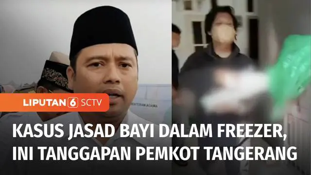 Kasus warga menyimpan jasad bayi dalam freezer, menghebohkan tetangga. Wali Kota Tangerang meminta warga tidak takut melapor jika memerlukan biaya untuk pemakaman.