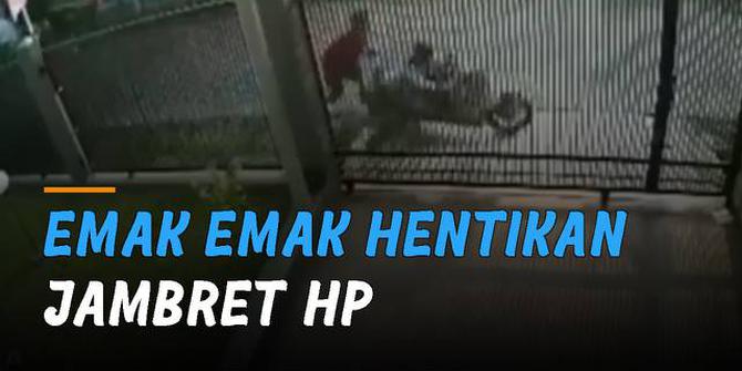 VIDEO: Aksi Berani Emak-Emak Hentikan Jambret HP