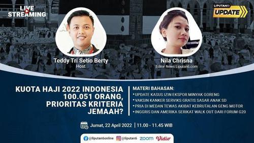 Liputan6 Update: Kuota Haji 2022 Indonesia 100.051 Orang, Prioritas Kriteria Jemaah?