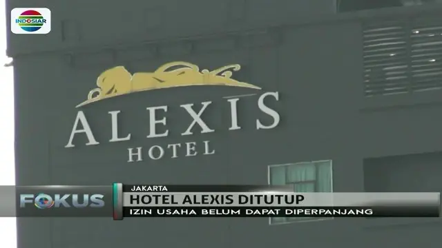 Hotel Alexis terancam ditutup karena tak diberi izin perpanjang usaha oleh Pemerintah DKI Jakarta.