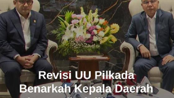 Pimpinan DPR &amp; Istana Soal Revisi UU Pilkada, Benarkah Kepala Daerah Akan Dipilih DPRD?