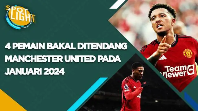 Berita video spotlight kali ini membahas tentang empat pemain Manchester United yang bakal dilepas pada Januari 2024.
