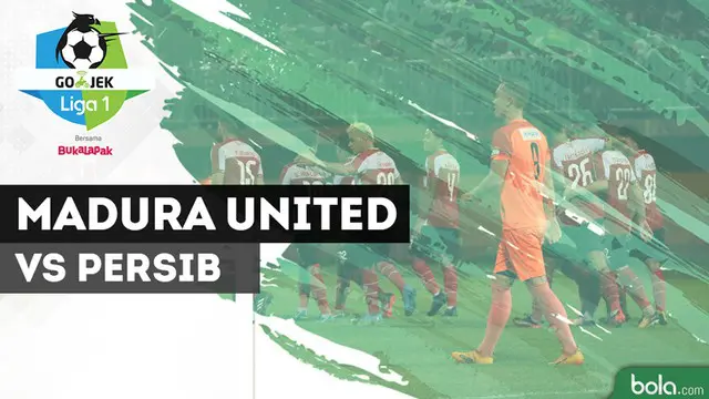 VIDEO: Highlights Liga 1 2018, Madura United vs Persib 2-1