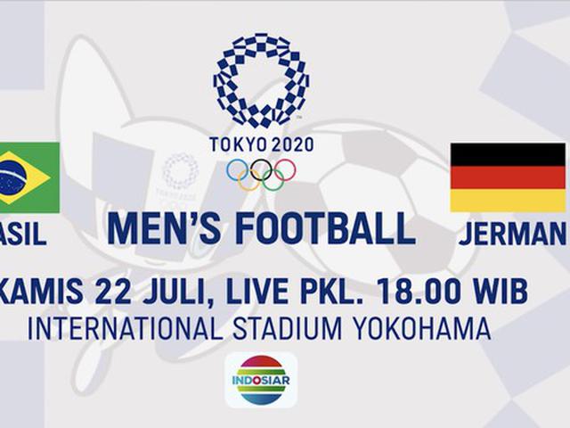 Video Live Di Indosiar Laga Sepak Bola Putra Olimpiade Tokyo Timnas Brasil Vs Timnas Jerman Ragam Bola Com