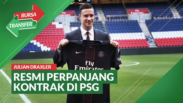 Berita Video Bursa Transfer Akhiri Teka-Teki, Julian Draxler Resmi Perpanjang Kontrak dengan PSG