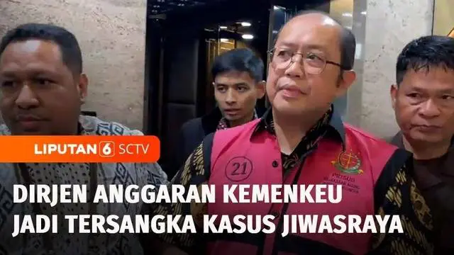 VIDEO: Dirjen Anggaran Kemenkeu Jadi Tersangka Korupsi Jiwasraya, Rugikan Negara Rp16,8 Triliun!