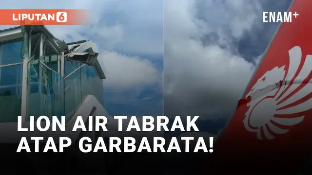 Pesawat Lion Air Tabrak Atap Garbarata Bandara Mopah