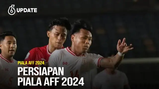 Persiapan Piala AFF 2024