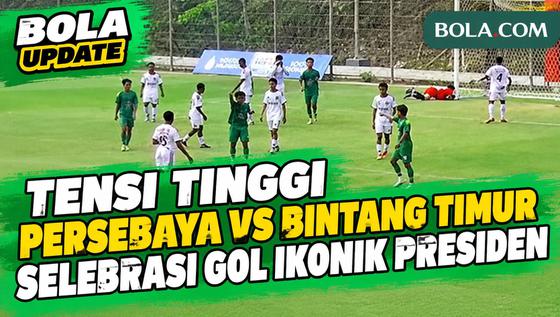Highlights Persebaya Surabaya Vs Bintang Timur! Laga Tensi Tinggi, Selebrasi Gol Ikonik Presiden