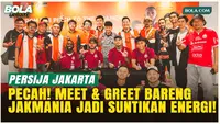 Jelang Hadapi PSM Makassar, Persija Jakarta Gelar Meet and Greet Bareng Jakmania