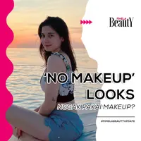Lagi trending di Social media makeup style yang simpel tapi menarik buat dicoba, yaitu Makeup &lsquo;No Makeup&rsquo; Looks. Ketahui faktanya di sini yuk!