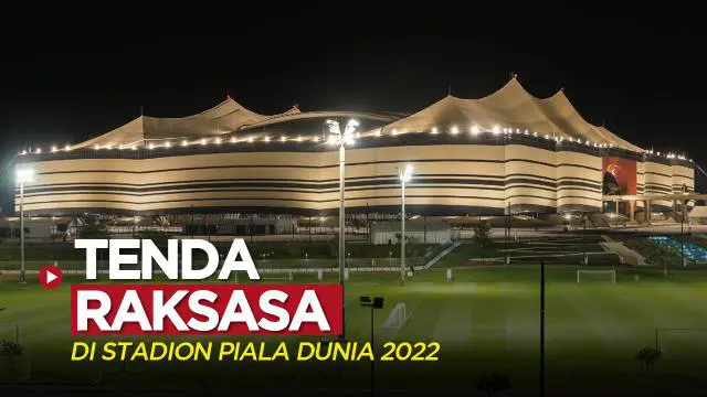 Berita video mengenal Al Bayt, stadion untuk Piala Dunia 2022 yang menggunakan tenda berukuran raksasa di bagian atasnya.