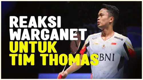 VIDEO: Reaksi Warganet Setelah Indonesia Gagal Raih Juara di Thomas Cup 2024