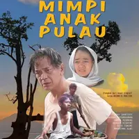 Mimpi Anak Pulau. Foto: via imagin3film.com