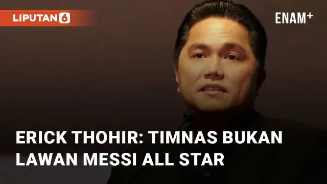 Ketua Umum PSSI, Erick Thohir, bicara soal rumor Lionel Messi tidak datang ke Indonesia. Dia menanggapi reaksi warganet soal tiket Indonesia vs Argentina yang ingin dikembalikan