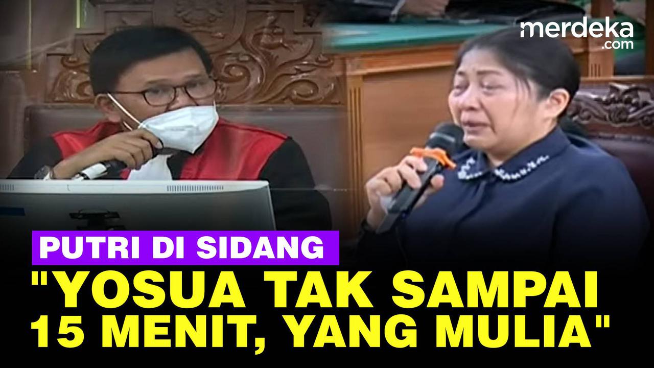 VIDEO: Hakim Cecar Putri Soal 'Duri Dalam Rumah Tangga' saat Ribut Yosua & Kuat Maruf