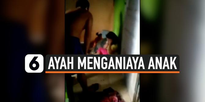 VIDEO: Video Viral, Anak Dianiaya Ayah Kandung
