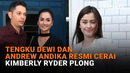 Tengku Dewi dan Andrew Andika Resmi Cerai, Kimberly Ryder Plong