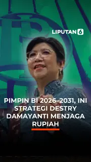 Pimpin BI 2026-2031, Ini Strategi Destry Damayanti Menjaga Rupiah