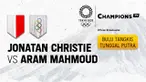 Berita video highlights bulutangkis tunggal putra Olimpiade Tokyo 2020, Jonatan Christie Vs Aram Mahmoud, Sabtu (24/7/21)