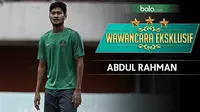 Wawancara Eksklusif Abdul Rahman (Bola.com/Adreanus Titus)