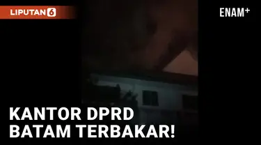 Diduga Korsleting Listrik, Kantor DPRD Batam Terbakar!