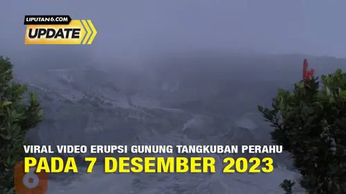 Viral Video Erupsi Gunung Tangkuban Parahu pada 7 Desember 2023
