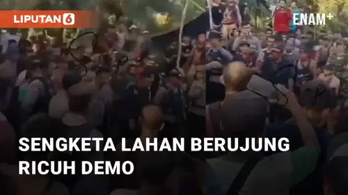 VIDEO: Sengketa Lahan di Kalimantan Tengah Berujung Ricuh Demo