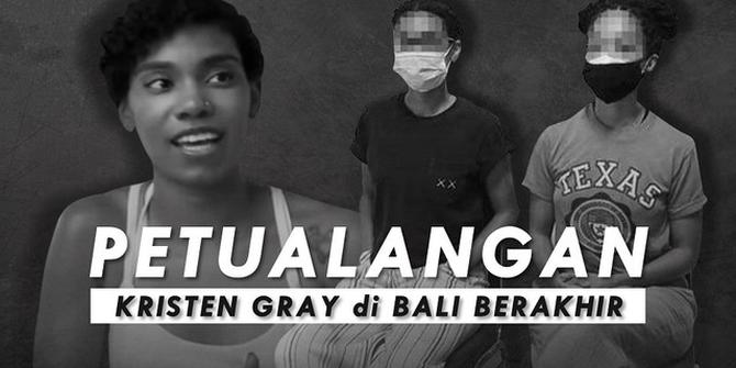 VIDEOGRAFIS: Petualangan Kristen Gray di Bali Berakhir