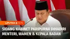 Gelar sidang kabinet, Presiden Prabowo Subianto mengapresiasi kinerja para Menteri. Mulai dari penghapusan utang petani, kenaikan UMP, kesejahteraan guru, hingga penurunan harga tiket pesawat.