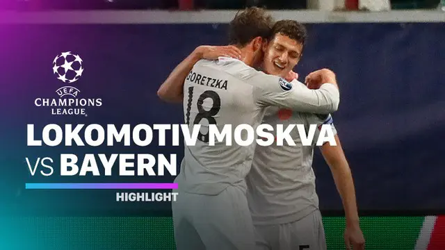 Berita video highlights Liga Champions, Bayern Munchen menang 2-1 atas Lokomotiv Moscow