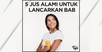 BAB Tidak Lancar? Minum 5 Jus Alami Ini