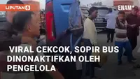 Beberapa hari lalu beredar video viral terkait cekcok sopir bus dengan pemobil. Aksi cekcok yang terjadi di Tol Bocimi itu berujung pemberian sanksi pada sopir