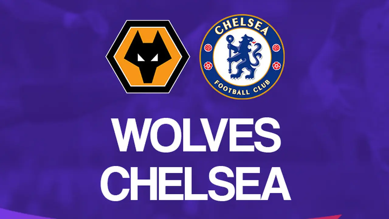 Wolverhampton Vs Chelsea
