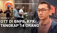 KPK Tangkap 14 Orang dalam OTT di BNPB
