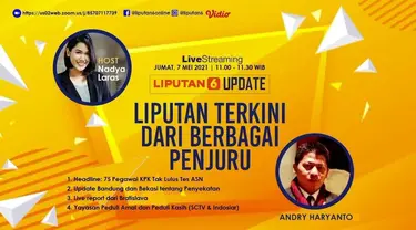 Program Live Streaming Liputan6 Update Edisi 34 yang mengangkat isu terkini dari berbagai penjuru, kali ini dengan tema:
- 75 Pegawai KPK Tak Lulus Tes ASN
- Penyekatan Mudik 2021 di Jawa Barat
- Live Report Bratislava
- Yayasan Peduli Amal dan P...