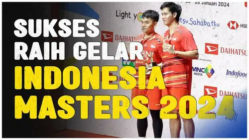 VIDEO: Selebrasi Leo Rolly Carnando/Daniel Marthin Usai Juarai Indonesia Masters 2024
