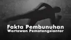 Misteri pembunuhan wartawan Mara Salem Harahap atau Marsal (46) yang juga pemimpin redaksi media online setempat akhirnya terungkap.