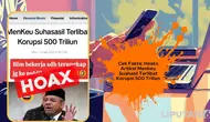 Cek Fakta: Hoaks Artikel Menkeu Suahasil Terlibat Korupsi 500 Triliun