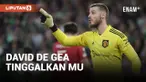 DAVID DE GEA PUTUSKAN TINGGALKAN MANCHESTER UNITED