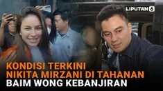 Mulai dari kondisi terkini Nikita Mirzani di tahanan hingga Baim Wong kebanjiran di News Flash Showbiz Liputan6.com.