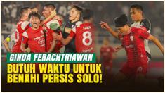 Ginda Ferachtriawan Blak-blakan Soal Perbaikan Persis Solo: &lsquo;Butuh Waktu dan Kesabaran