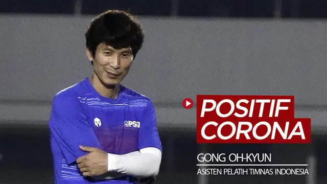 VIDEO: Tanpa Gejala, Asisten Pelatih Timnas Indonesia Positif dengan Virus Corona COVID-19