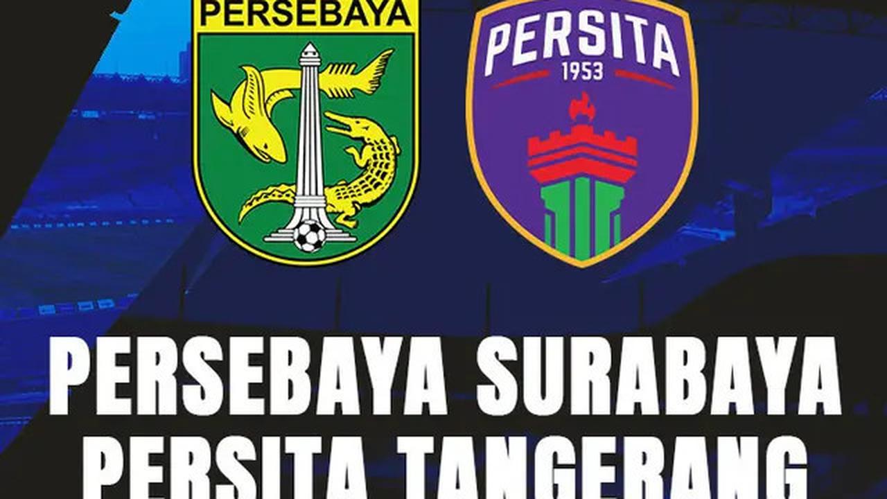 Prediksi Persebaya Surabaya Vs Persita Tangerang di BRI Liga 1: Tuan Rumah Masih Sibuk Terpuruk