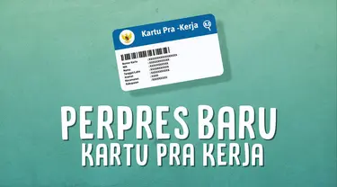 Perpres ini sekaligus merevisi aturan pelaksanaan program Kartu Prakerja yang sebelumnya tertuang dalam Perpres Nomor 36 Tahun 2020.