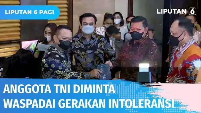 Anggota TNI diminta tidak membiarkan gerakan intoleransi tumbuh di Indonesia. Kasad Jenderal TNI, Dudung Abdurachman pastikan TNI tak segan menindak tegas kelompok intoleransi dan separatis yang ada.