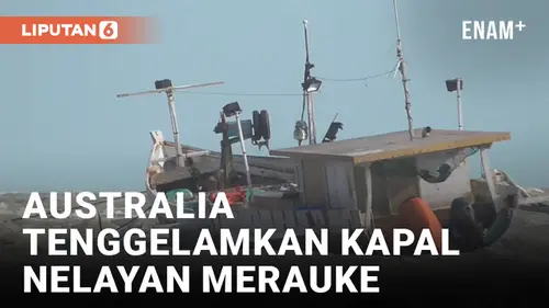 VIDEO: Masuk Perairan Australia, Kapal Nelayan Merauke Ditahan dan Ditenggelamkan
